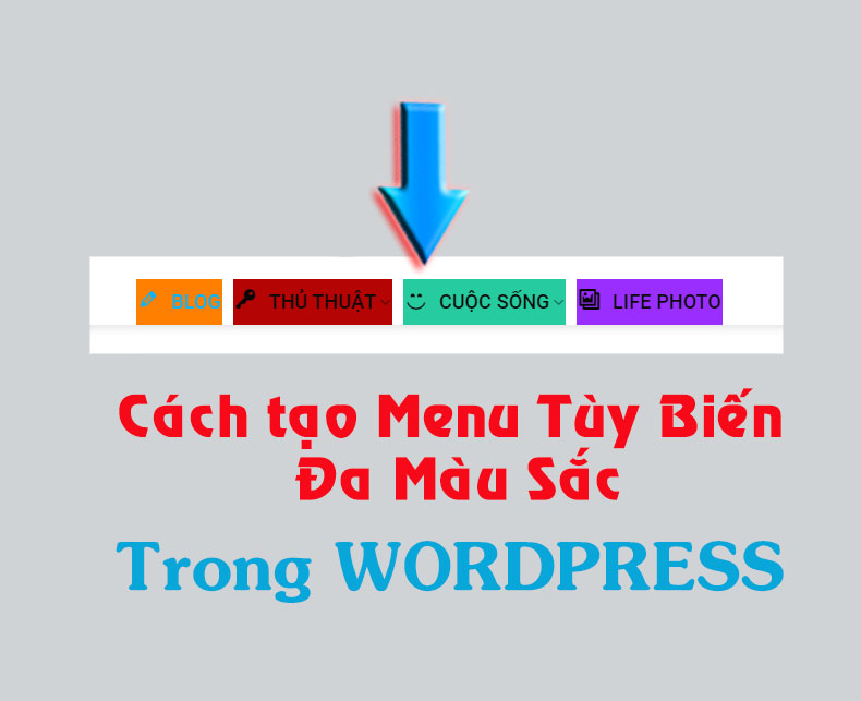 Cách tạo Menu màu sắc trong Wordpress
